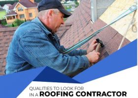 Qualities to Look For in a Roofing Contractor